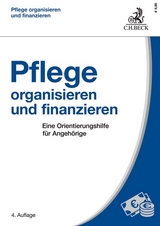 Pflege organisieren und finanzieren - Friedel, Wolfram; Petz, Cornelia