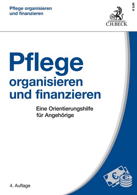 Pflege organisieren und finanzieren - Wolfram Friedel, Cornelia Petz