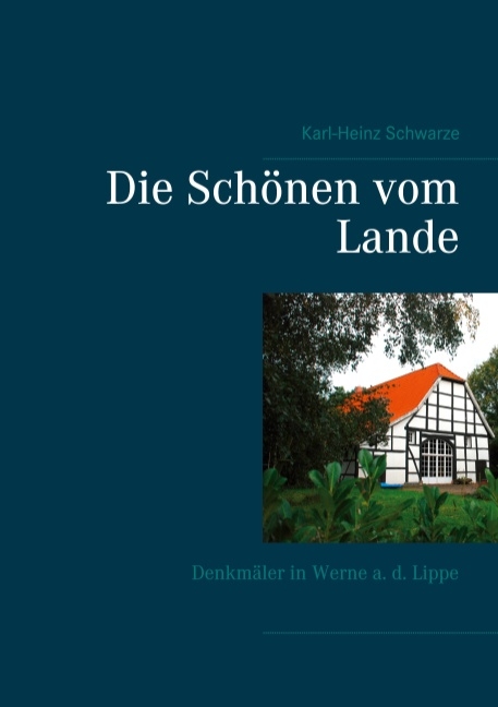 Die Schönen vom Lande - Karl-Heinz Schwarze