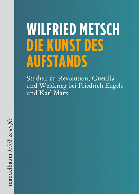 Die Kunst des Aufstands - Wilfried Metsch