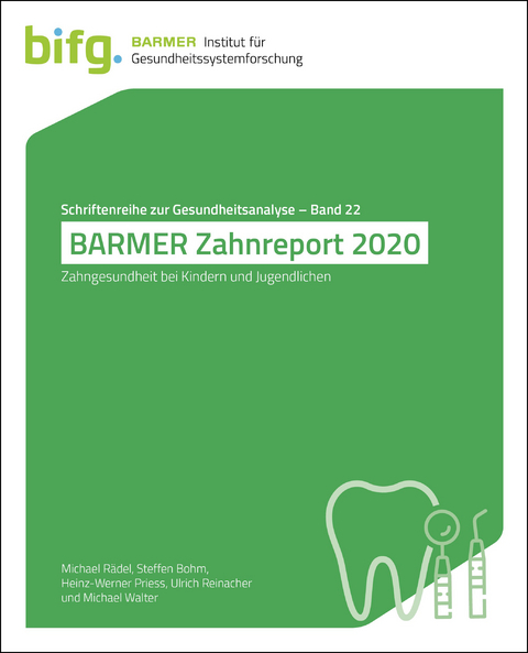 BARMER Zahnreport 2020 - Michael Rädel, Steffen Bohm, Heinz-Werner Priess, Ulrich Reinacher, Michael Walter