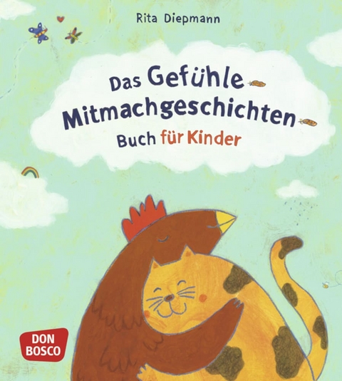 Das Gefühle-Mitmachgeschichten-Buch für Kinder - Rita Diepmann
