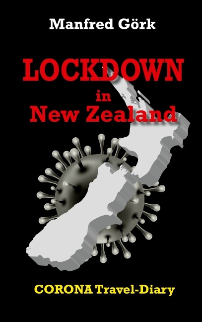 Lockdown in New Zealand - Manfred Görk