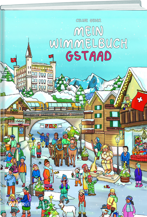 Mein Wimmelbuch Gstaad - Celine Geser