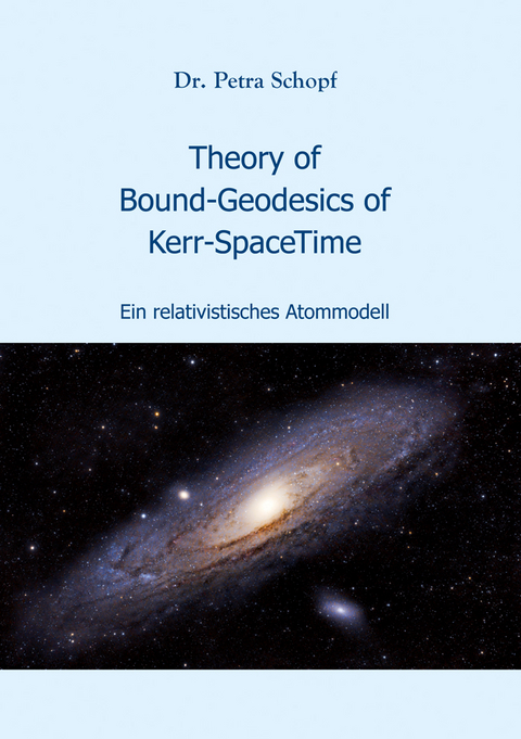 Theory of Bound-Geodesics of Kerr-SpaceTime - Petra Schopf