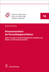 Prozessmaximen im Verwaltungsverfahren - Martin Daniel Küng