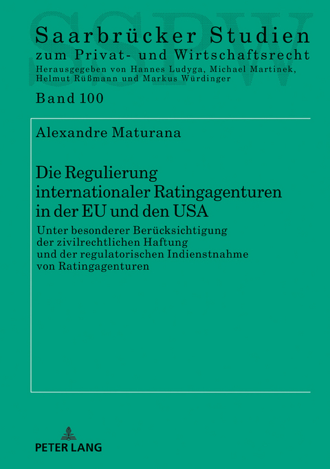 Die Regulierung internationaler Ratingagenturen in der EU und den USA - Alexandre Maturana