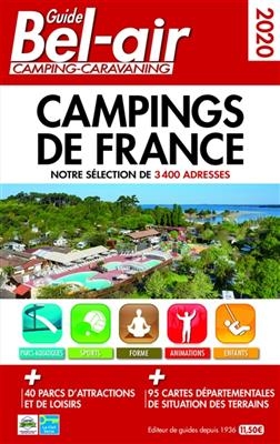 Guide Bel-Air camping-caravaning 2020 : campings de France : notre sélection de 3.400 adresses - Martine Duparc