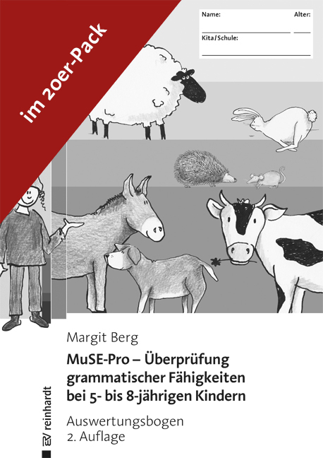 MuSE-Pro - Überprüfung grammatischer Fähigkeiten bei 5- bis 8-jährigen Kindern - Margit Berg