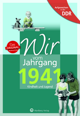 Aufgewachsen in der DDR - Wir vom Jahrgang 1941 - Kindheit und Jugend - Grunert, Ulrich; Carius, Fritz