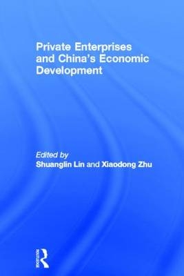 Private Enterprises and China's Economic Development - 