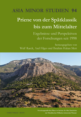 Priene von der Spätklassik bis zum Mittelalter - 