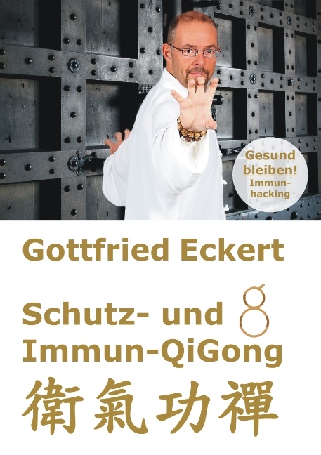 Schutz- und Immun-QiGong - Gottfried Eckert