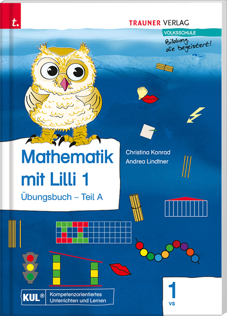 Mathematik mit Lilli 1 VS (Übungsbuch) - Christina Konrad, Andrea Lindtner