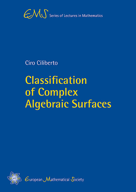 Classification of Complex Algebraic Surfaces - Ciro Ciliberto