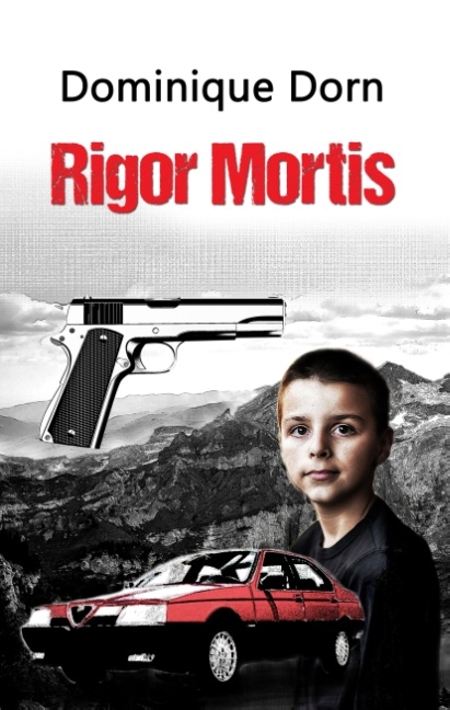 Rigor Mortis - Dominique Dorn