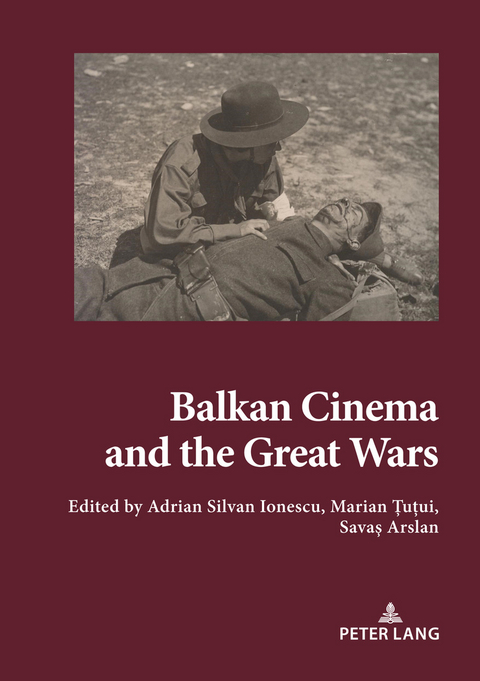 Balkan Cinema and the Great Wars - 