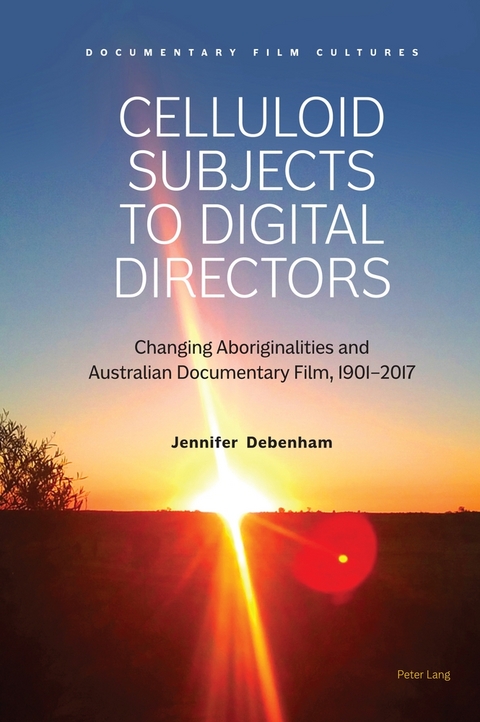 Celluloid Subjects to Digital Directors - Jennifer Debenham