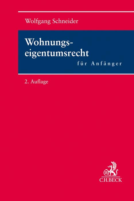 Wohnungseigentumsrecht für Anfänger - Wolfgang Schneider