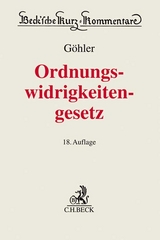 Gesetz über Ordnungswidrigkeiten - Göhler, Erich; Gürtler, Franz; Seitz, Helmut; Bauer, Martin; Thoma, Anselm