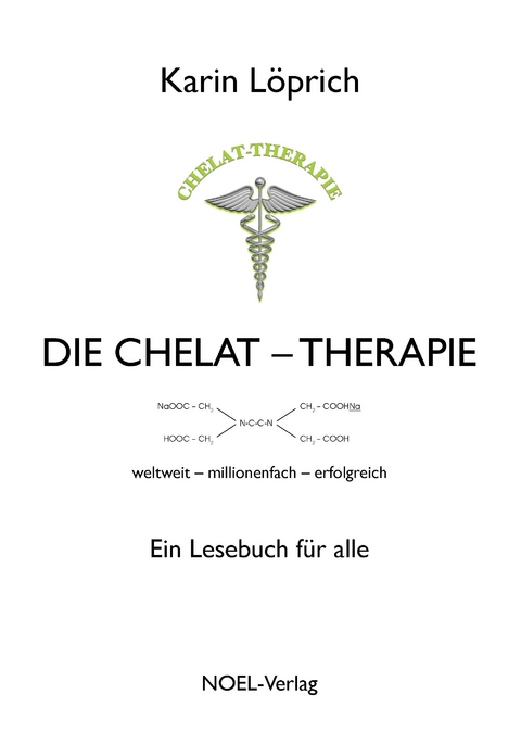 Die Chelat-Therapie - Karin Löprich