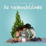 Die Weihnachtstaube - Lilian Fankhauser-Lobsiger