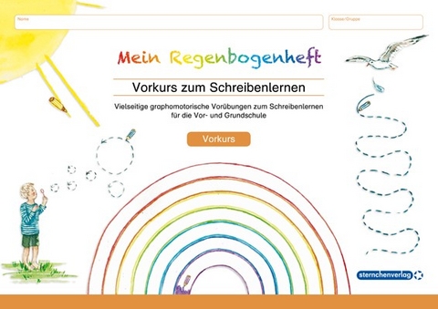 Mein Regenbogenheft - Vorkurs zum Schreibenlernen - Katrin Langhans