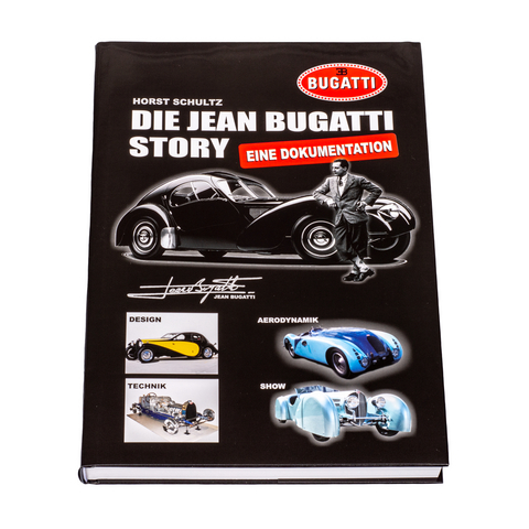 DIE JEAN BUGATTI STORY - Horst Schultz