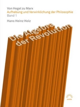 Die Algebra der Revolution – Von Hegel zu Marx - Hans Heinz Holz