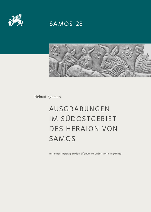 Ausgrabungen im Südostgebiet des Heraion von Samos - Helmut Kyrieleis