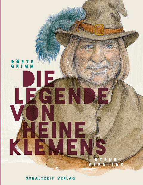 Die Legende von Heine Klemens - Dörte Grimm