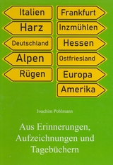 Aus Erinnerungen, Aufzeichnungen und Tagebüchern - Joachim Pohlmann