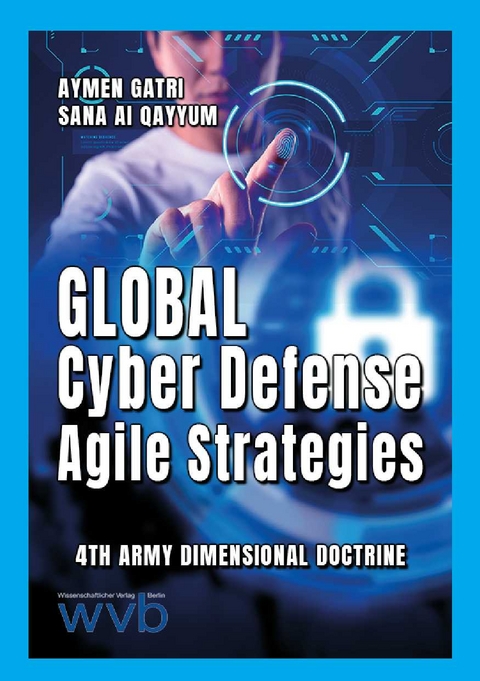 Global Cyber Defense Agile Strategy - Aymen Gatri, Sana Al Qayyum