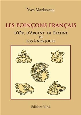 POINCONS FRANCAIS D OR D ARGENT DE PLAT -  MARKENAZA YVES