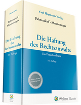 Die Haftung des Rechtsanwalts - Fahrendorf; Mennemeyer