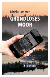 Grundloses Moor - Ulrich Hammer