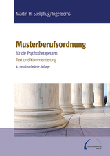 Musterberufsordnung für die Psychotherapeuten - Martin H Stellpflug, Inge Berns