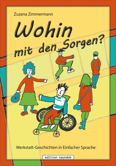 Wohin mit den Sorgen? - Zuzana Zimmermann