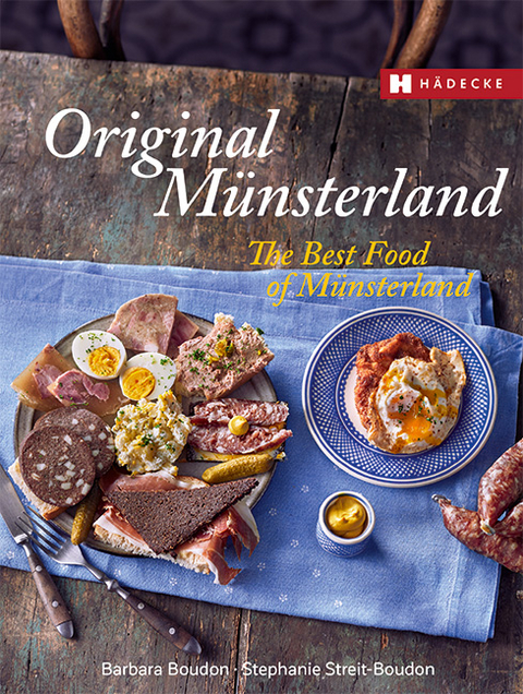 Original Münsterland – The Best Food of Münsterland - Barbara Boudon, Stephanie Streit-Boudon