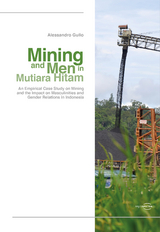 Mining and Men in Mutiara Hitam - Alessandro Gullo