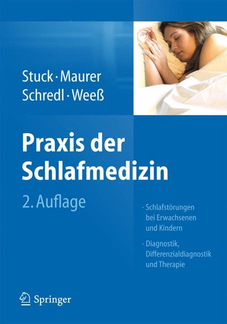 Praxis der Schlafmedizin - Boris A. Stuck, Joachim T. Maurer, Michael Schredl, Hans-Günter Weeß