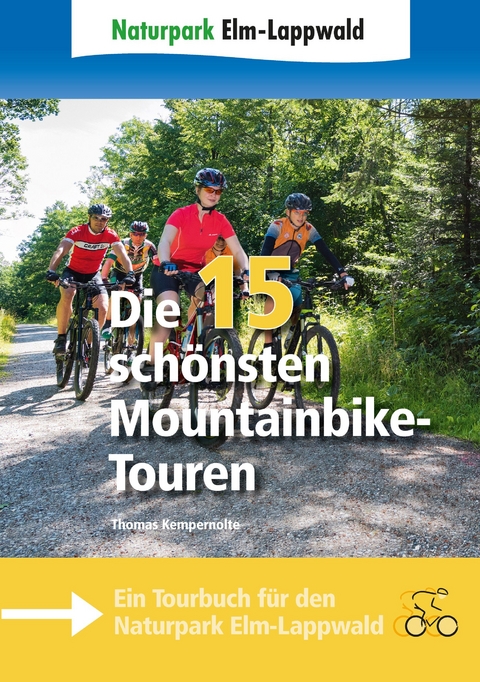 Naturpark Elm-Lappwald – Die 15 schönsten Mountainbike-Touren - Thomas Kempernolte
