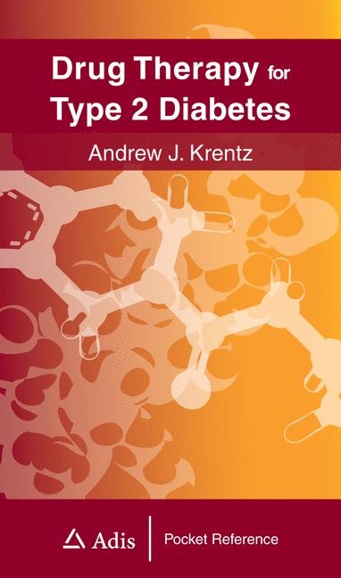 Drug Therapy for Type 2 Diabetes -  Andrew Krentz