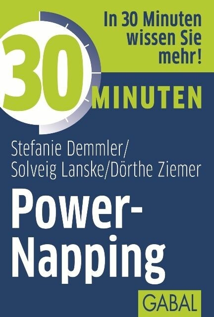 30 Minuten Power-Napping - Stefanie Demmler, Solveig Lanske, Dörthe Ziemer