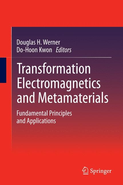 Transformation Electromagnetics and Metamaterials - 