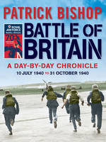 Battle of Britain -  Patrick Bishop