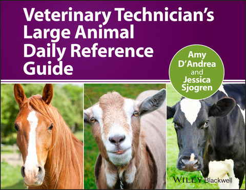 Veterinary Technician's Large Animal Daily Reference Guide - 