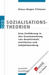 Sozialisationstheorien -  Klaus-Jürgen Tillmann