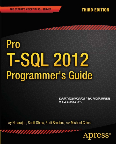 Pro T-SQL 2012 Programmer's Guide -  Rudi Bruchez,  Michael Coles,  Jay Natarajan,  Scott Shaw