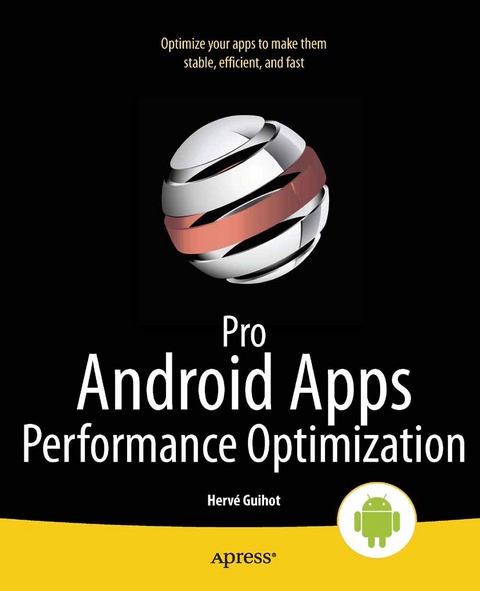 Pro Android Apps Performance Optimization -  Herv Guihot